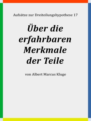 Albert Marcus Kluge: Über die erfahrbaren Merkmale der Teile